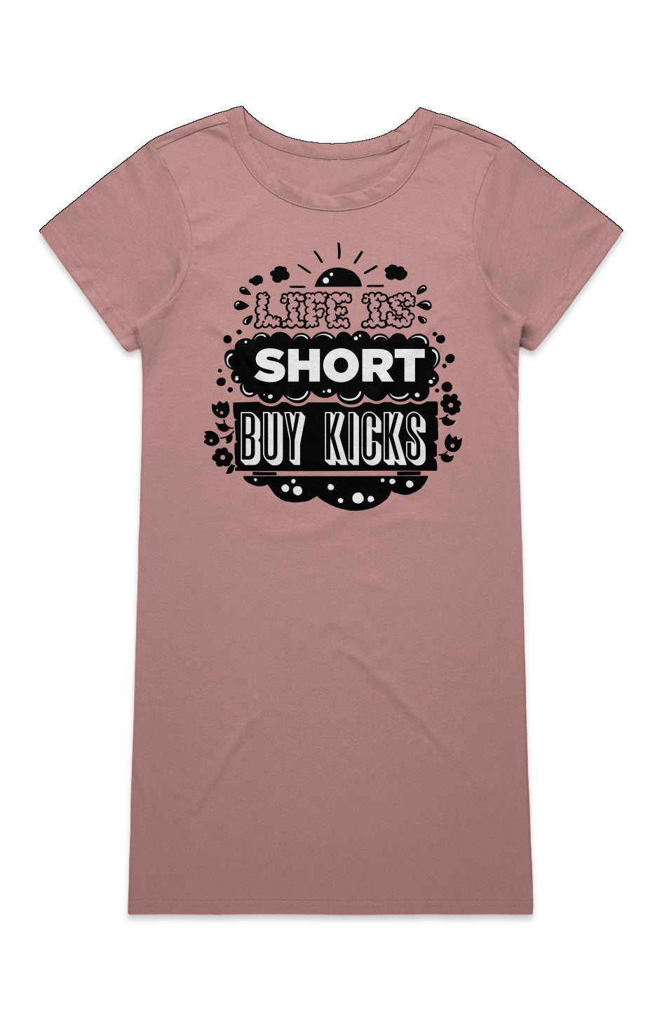 Life is short buy kicks- pink