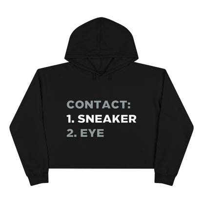 "Sneaker Contact Before Eye Contact" Crop Hoodie